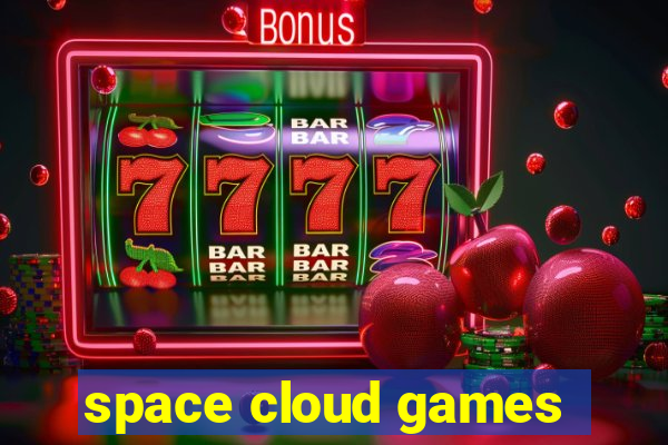 space cloud games